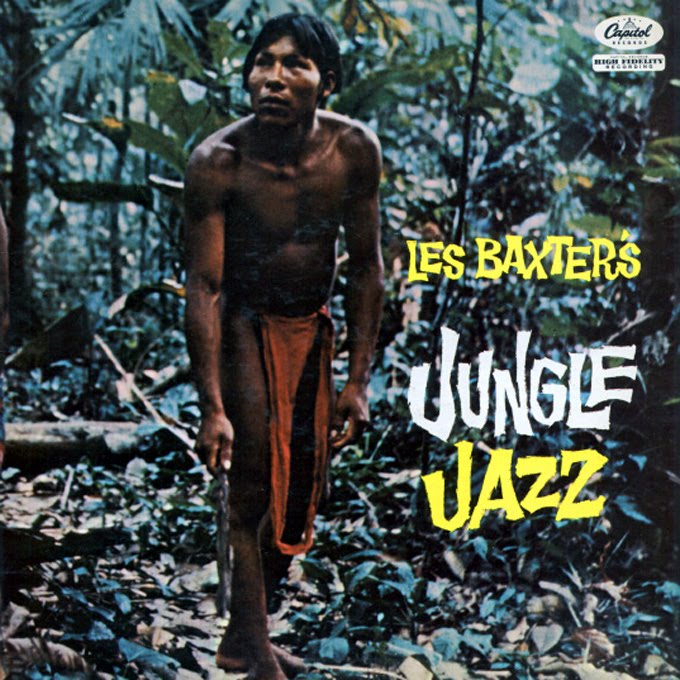 Les Baxter Jungle Jazz
