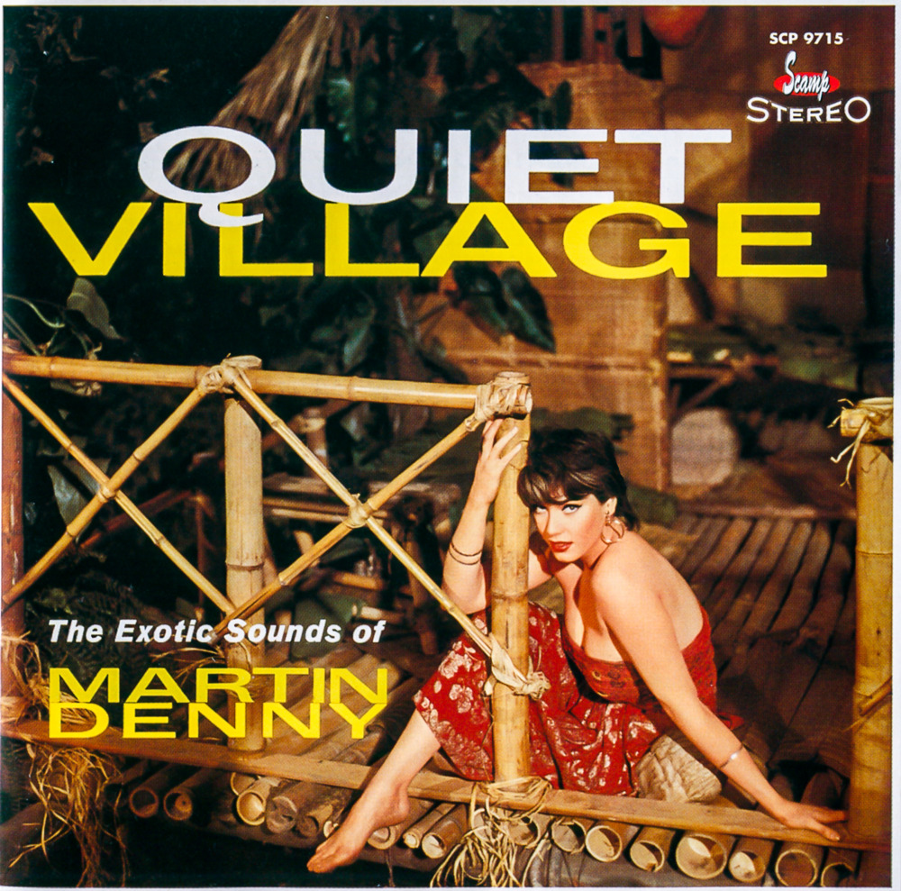 Martin Denny Quiet Village