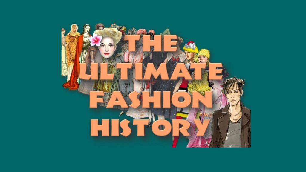 The Ultimate Fashion History